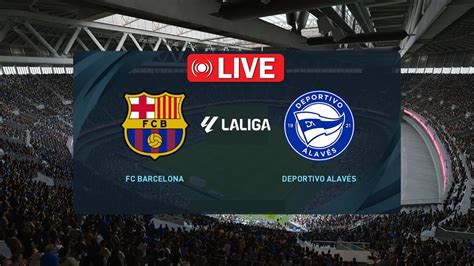 La Liga LIVE: Barcelona v Alaves score & updates .